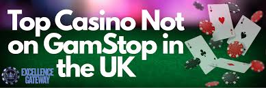 Exploring Casinos Not Part of GamStop