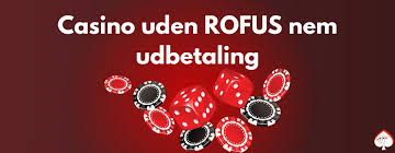 Opdag Casinoer Uden Rufus Frihed til Spil