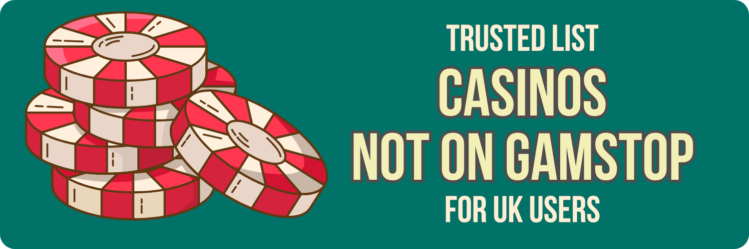 Best Non GamStop Casino A Guide to Top Choices
