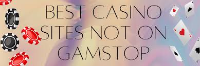 Exploring Gambling Sites That Don't Use GamStop -2025817151