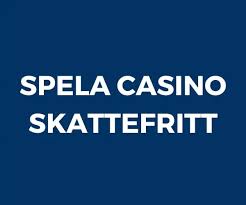 Skattefria Utländska Casinon Guiden Till Spelåret 2023 Skattefria Utländska Casinon Guiden Till Spelåret 2023