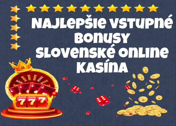 Najlepšie online kasína na Slovensku – Hrajte s dôverou a zábavou